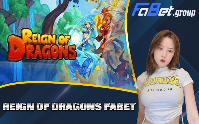 Reign Of Dragons Fabet